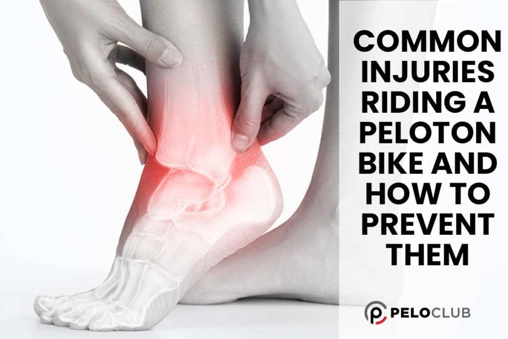 Image of ankle and text saying Common  Injuries Riding a Peloton Bike and How to Prevent Them