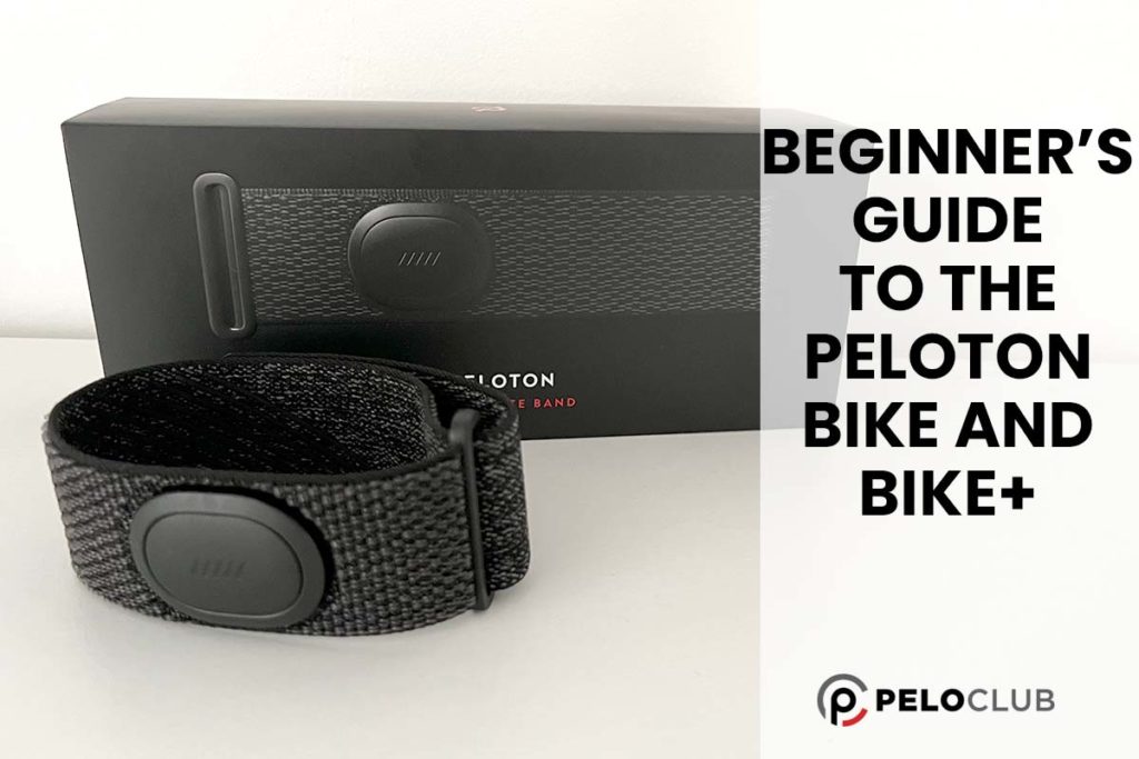 Image of Peloton Heart Rate Band and text saying Beginner’s Guide
to the Peloton Bike and Bike+