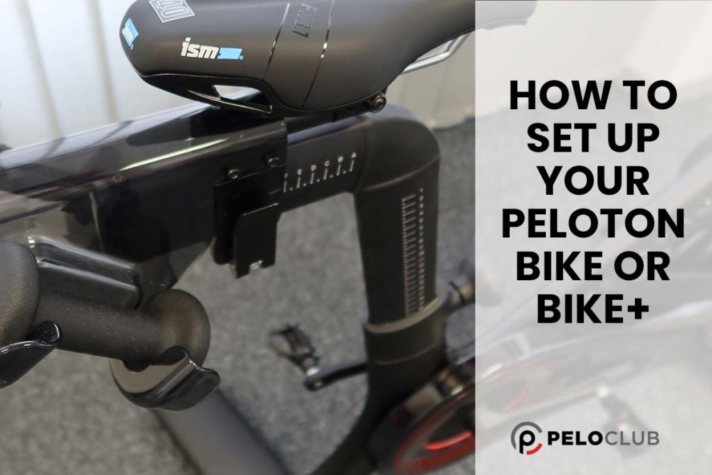 Image of Peloton Bike+ seat adjustment and different saddle, with text saying How to Set Up Your Peloton Bike or Bike+